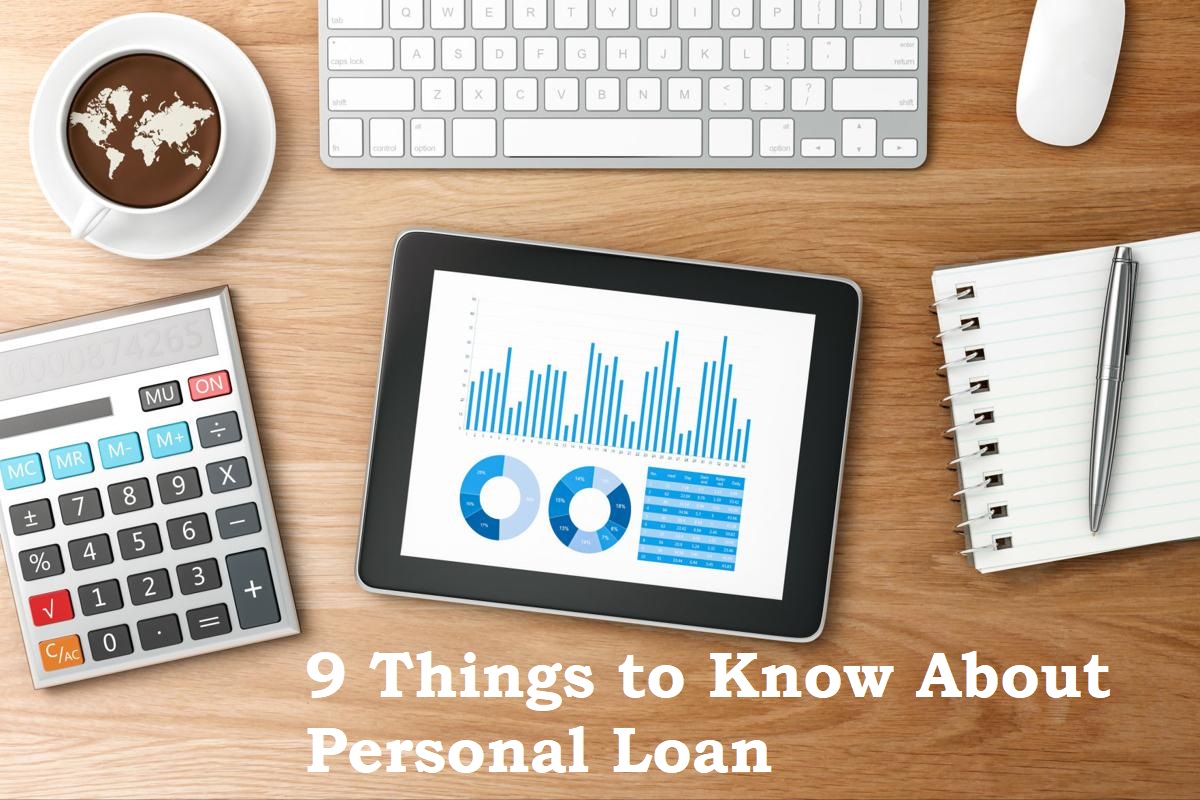 9 Things to Know About Personal Loan