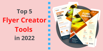 Top 5 flyer creator tools in 2022