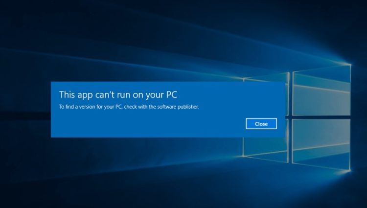 This app can’t run on your PC