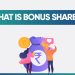 All You Need To Know About Bonus Shares!